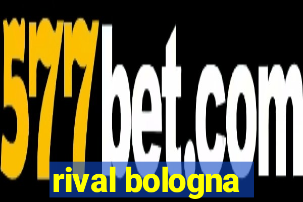 rival bologna